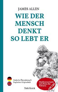 Wie der Mensch denkt, so lebt er