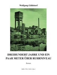 Dreihundert Jahre und ein paar Meter über Ruhrniveau
