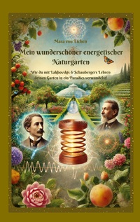 Mein wunderschöner energetischer Naturgarten