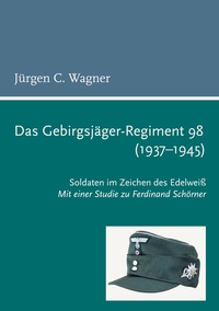 Das Gebirgsjäger-Regiment 98 (1937-1945)
