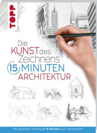 Die Kunst des Zeichnens 15 Minuten - Architektur