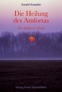 Die Heilung des Amfortas