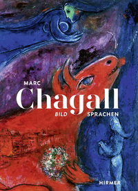 Marc Chagall - Bildsprachen