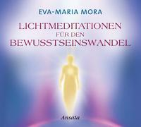 Lichtmeditationen für den Bewusstseinswandel CD