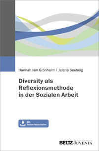 Diversity als Reflexionsmethode in der Sozialen Arbeit