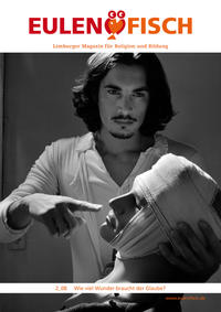 Wieviel Wunder braucht der Glaube?