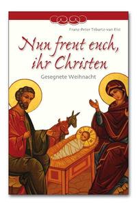 Nun freut euch, ihr Christen