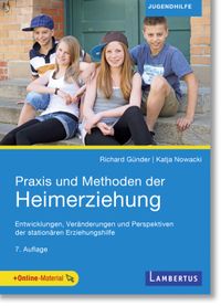 Praxis und Methoden der Heimerziehung