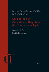 Studien zu den Quaestiones Disputatae des Thomas von Aquin