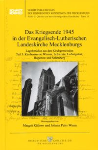 Das Kriegsende 1945 in der Evangelisch-Lutherischen Landeskirche Mecklenburgs
