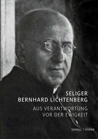 Der Selige Bernhard Lichtenberg