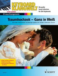 Traumhochzeit - Ganz in Weiß