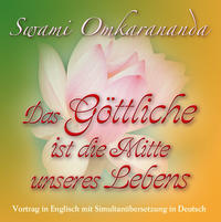 Das Göttliche ist die Mitte unseres Lebens – Audio CD