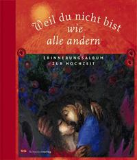 Weil du nicht bist wie alle andern