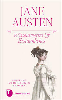 Jane Austen – Wissenswertes & Erstaunliches