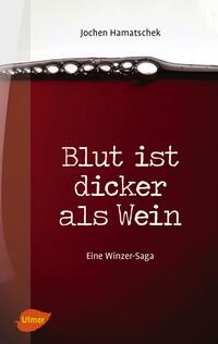 Blut ist dicker als Wein