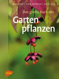 Das große Buch der Gartenpflanzen