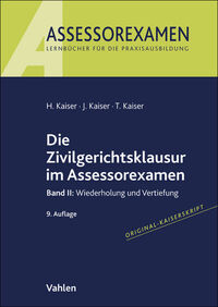Die Zivilgerichtsklausur im Assessorexamen