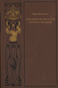 Geschichte der deutschen Zimmerer-Bewegung
