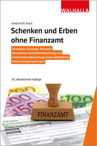 Schenken und Erben ohne Finanzamt