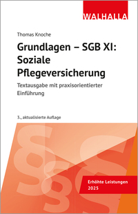 Grundlagen - SGB XI: Soziale Pflegeversicherung