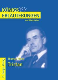 Tristan von Thomas Mann. Textanalyse und Interpretation.