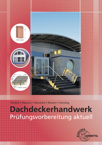 Prüfungsvorbereitung aktuell - Dachdeckerhandwerk