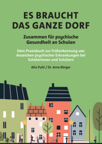 Es braucht das ganze Dorf – Zusammen für psychische Gesundheit an Schulen