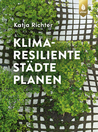 Klimaresiliente Städte planen