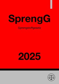 Sprengstoffgesetz - SprengG 2025