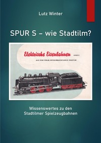 Spur S - wie Stadtilm?
