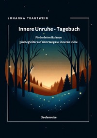 Seelenreise / Innere Unruhe - Tagebuch