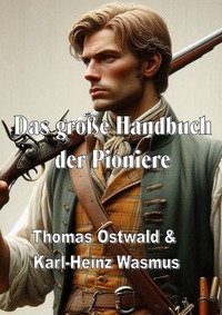 Das große Handbuch der Pioniere