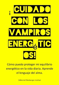 Cuidado con los vampiros energéticos!