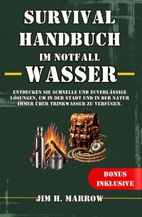 Survival / Survival Handbuch im Notfall: Wasser