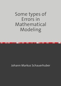 Some types of Errors in Mathematical Modeling