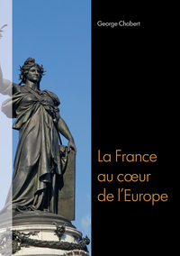 La France au cœur de l’Europe