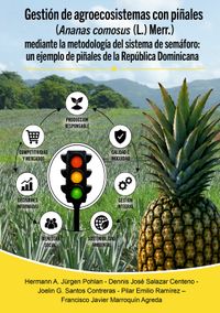 Gestión de agroecosistemas con piñales (Ananas comosus (L.) Merr.) mediante la metodología del sistema de semáforo