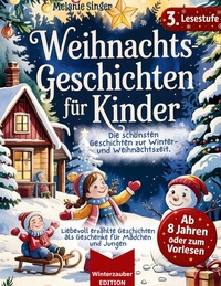 Weihnachtsgeschichten für Kinder / Vorlese- und Erstlesebuch, Lesestufe 3