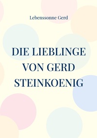 Die Lieblinge von Gerd Steinkoenig
