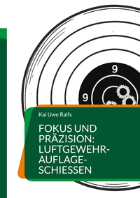 Fokus und Präzision: Luftgewehr-Auflage-Schießen
