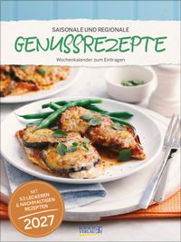 Saisonale und regionale Genussrezepte 2027