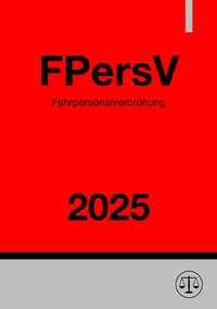 Fahrpersonalverordnung - FPersV 2025