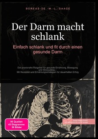 Abnehmen (DE) / Der Darm macht schlank: Einfach schlank und fit durch einen gesunde Darm