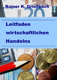 Leitfaden wirtschaftlichen Handelns