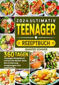 Ultimativ Teenager Rezeptbuch