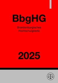 Brandenburgisches Hochschulgesetz - BbgHG 2025