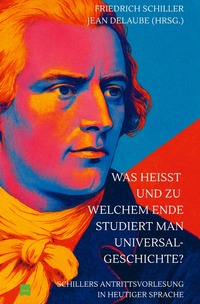 Was heißt und zu welchem Ende studiert man Universalgeschichte?