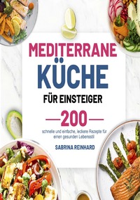 Mediterrane Küche für Einsteiger