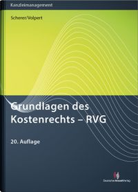 Grundlagen des Kostenrechts - RVG